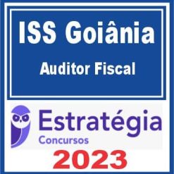 ISS Goiânia (Auditor Fiscal) Estratégia 2023