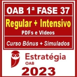 OAB 1ª Fase 37º Exame (Regular + Intensivo) Estratégia 2023