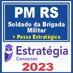 PM RS (Soldado da Brigada Militar + Passo) Estratégia 2023