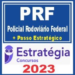 PRF (Policial Rodoviário Federal) Estratégia 2023