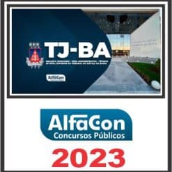 TJ BA (ANALISTA JUDICIÁRIO - ÁREA ADMINISTRATIVA) PÓS EDITAL - ALFACON 2023