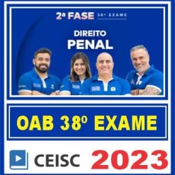 OAB 2ª Fase 38 Exame de Ordem (Direito Penal) Ceisc 2023