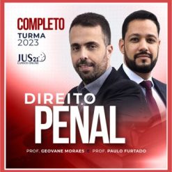 Direito Penal (Geovane Moraes e Paulo Furtado) Jus21 2023