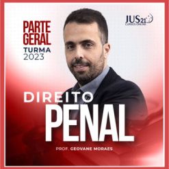 Direito Penal - Parte Geral (Geovane Moraes) Jus21 - 2023