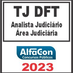 TJ DFT (ANALISTA JUDUCIÁRIO - ÁREA JUDICIÁRIA) ALFACON 2023
