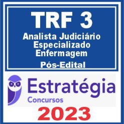 TRF 3ª Região (Analista Judiciário - Especializado - Enfermagem) Pós Edital - Estratégia 2023
