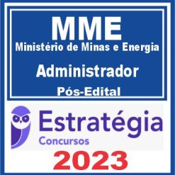 MME- Ministério de Minas e Energia (Administrador) Pós Edital - Estratégia 2023