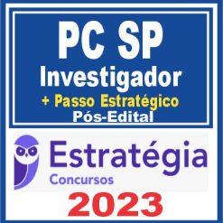 PC SP (Investigador + Passo) Pós Edital - Estratégia 2023