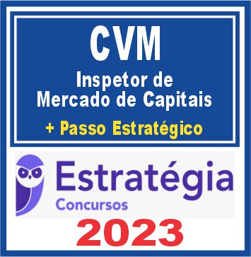CVM (Inspetor de Mercado de Capitais + Passo) Estratégia 2023