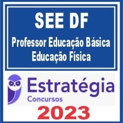 SEE DF (Professor Educação Básica - Educação Física) Estratégia 2023