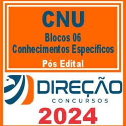 CNU (Bloco 06 - Conhecimentos Específicos) Pós Edital - Direção 2024