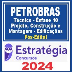 PETROBRAS (Técnico - Ênfase 10 - Projeto, Construção e Montagem - Edificações) Pós Edital