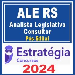 ALE RS (Analista Legislativo - Consultor) Pós Edital - Estratégia 2024