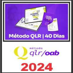 OAB 40 1ª Fase Exame (40 Dias) Método QLR