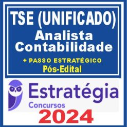 TSE - Concurso Unificado (Analista Judiciário - Contabilidade) Pacotaço - Pacote Teórico + Pacote Passo Estratégico - 2024 (Pós-Edital)