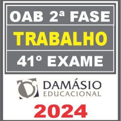 Trabalho | Repescagem + Regular | OAB 2ª Fase - 41º Exame