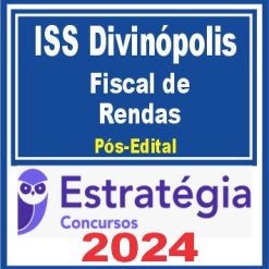 Prefeitura de Divinópolis-MG / ISS-Divinópolis (Fiscal de Rendas) Pacote - 2024 (Pós-Edital)