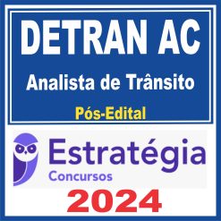 DETRAN AC (Analista de Trânsito) Pós Edital - Estratégia 2024