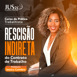 Prática (Rescisão Indireta do Contrato de Trabalho) Jus21 - 2024