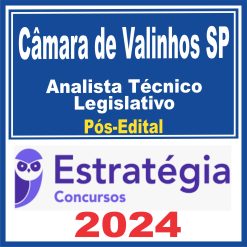 Câmara de Valinhos SP (Analista Técnico Legislativo) Pós Edital - Estratégia 2024