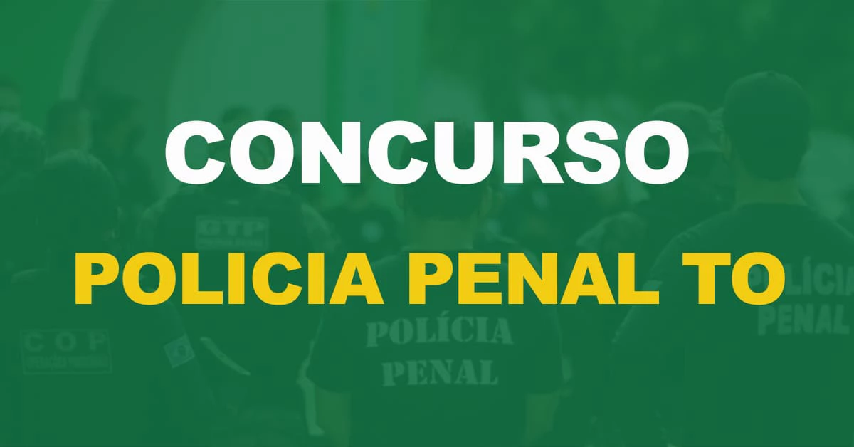 Concurso Polícia Penal TO